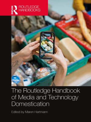 cover image of The Routledge Handbook of Media and Technology Domestication